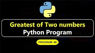Greatest of two numbers program in Python | Python Programming | Manojkumar C