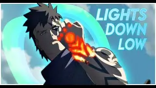 Naruto Edit 「ＡＭＶ」- Lights Down Low