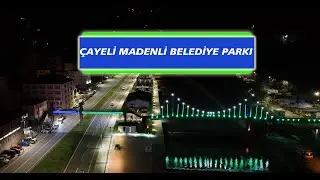 ÇAYELİ MADENLİ BELEDİYE PARKI