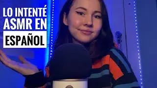 ASMR~I tried ASMR en Español!✨ (Whisper Ramble)