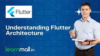 Understanding Flutter Architecture