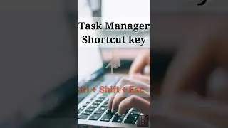 task manager shortcut key | keyboard key