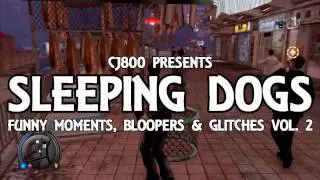 Sleeping Dogs - Funny Moments, Bloopers & Glitches Vol.2