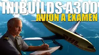 iniBuilds Airbus A300 ¿Cumple las Expectativas? 🥇 (MSFS 2020) REVIEW+VUELO COMPLETO
