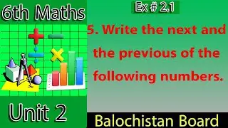6th math Exercise 2.1 Question 5 complete | Previous number | Next number | class 6 maths | maths 6