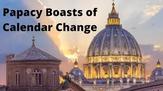 Papacy Boasts of Calendar Change