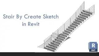 Stair by Create Sketch in Revit