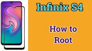 How To Root Infinix S4 X626 And Install TWRP Recovery