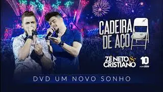 Zé Neto e Cristiano - Cadeira de aço