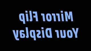 How to Mirror Flip Your Display | Secret Code For Hidden Service Menu
