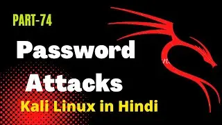Password Attacks Mastering using Kali Linux | Complete Guide in Hindi