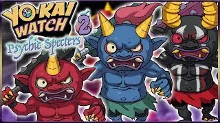 CAPTURE DES ONI ? LA GALÈRE ! [Yo-kai Watch 2 ; Spectres Psychiques]