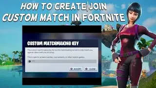 How To Create/Join Custom Match in Fortnite | Tutorial (2024)
