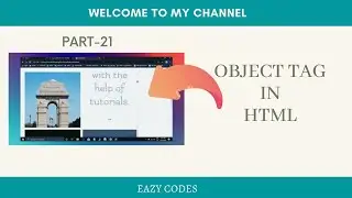 Part - 21 Object tag-Embedding of adding any file to the HTML documents by using object tag.
