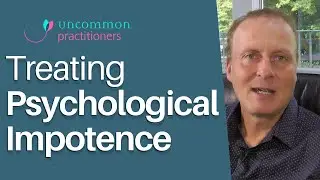 Treating Psychological Impotence (Erectile Dysfunction)