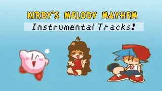 Kirby’s Melody Mayhem (Instrumental Mix)