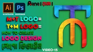 How to Logo Design M T || T M The Making of Logo Illustrator And Photoshop || Video-15 || Rana ||