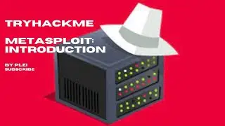 TryHackMe | Metasploit: Introduction | Walkthrough