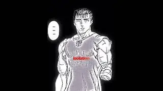 Guts edit - YOU MADE HIM WEAK - Berserk manga - Pastel ghost shadows slowed 
