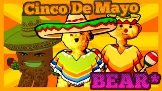 🌮Cinco de MAYO🌮| Bear* New Update!!