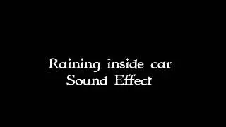 Raining and hail Strom inside car sound effect
