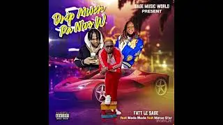 Drip Mwen Pa Nivo’w-Fatt Le Sage (feat Mada Mada & Marco D’or