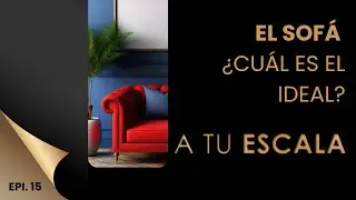 A TU ESCALA EP15 Como actualizar el sofa de tu casa
