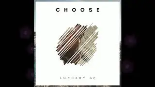 Lgndxry SP  - Choose (Audio)