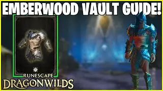 RuneScape Dragon Wilds : Emberwood Vault Guide!