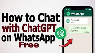 How to Chat with ChatGPT on WhatsApp 2026