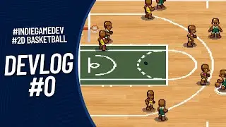 My  2D pixel basketball game project - Let the journey begin! Devlog # 0