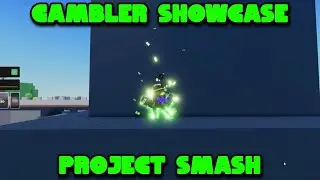 Gambler Showcase Advice + Combos | Project Smash