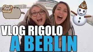 Le vlog rigolo à Berlin ♡