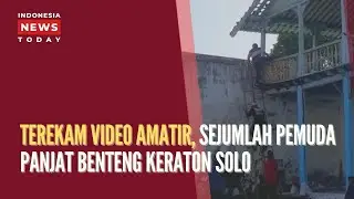 Video Amatir Sejumlah Pemuda Panjat Tembok Benteng Keraton Solo | 17 Desember 2022