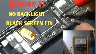 iPhone 11 Black Screen No,Display Backlight 100% fix