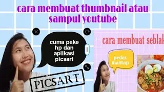 Cara membuat sampul/thumbnail dari picsart