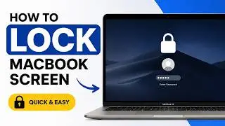 How To Lock Macbook Screen | (4 Easy & Fast Ways!)
