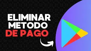 ¡Descubre el Secreto para Eliminar tu Tarjeta de Google Play en Segundos!