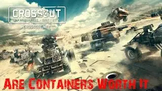 Crossout | Are Containers Worth It? | DIY/Prestige/Trophy Containers | Reward Percentages