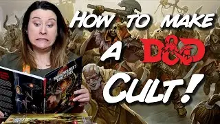 Creating Cults for D&D! (and why you should!)