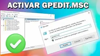 Cómo activar GPEDIT.MSC en Windows 10 / 11 (2024)