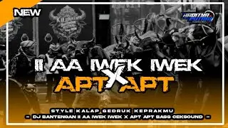 DJ BANTENGAN ‼️ || II AA IWEK IWEK X APT APT‼️|| VIRAL TIKTOK‼️ || STYLE OTRAN OTRAN ‼️