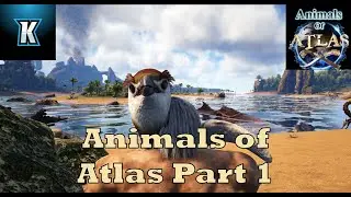Animals of Atlas Part 1 || Ark Survival Evolved Mods showcase