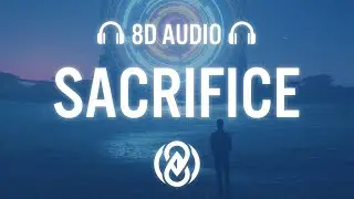 The Weeknd - Sacrifice (Lyrics) | 8D Audio 🎧