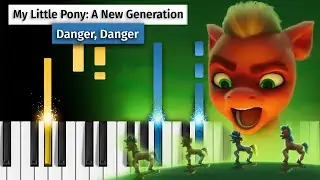 My Little Pony: A New Generation - Danger, Danger (Angry Mob) - Piano Tutorial / Piano Cover