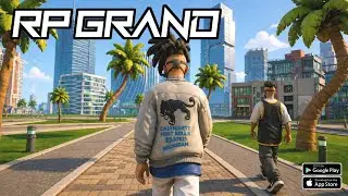 RP Grand Gameplay Android&Ios