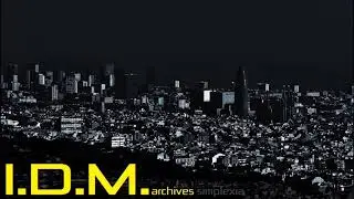 I.D.M. Archives by Simplexia