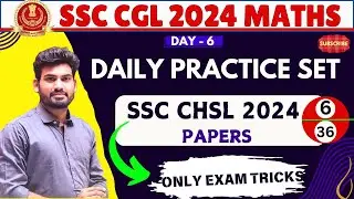 SSC CGL 2024 PRACTICE SERIES || DAY 6 || HOW TO ATTEMT MOCK | ALL EXAM TRICKS | THOUGHT PROCESS