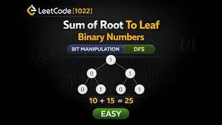 LeetCode 1022 | Sum of Root To Leaf Binary Numbers