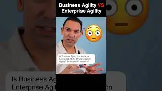 What Is The Difference Between Business Agility and Enterprise Agility?